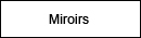 Miroir